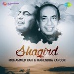 Shagird - Mohammed Rafi and Mahendra Kapoor - Nina Mehta Song Download
